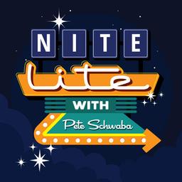 Nite Lite with Pete Schwaba and Greg Bach